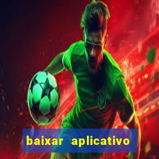 baixar aplicativo futebol da hora 3.7